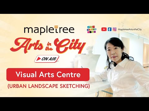 Mapletree Arts in the City on Air - Visual Arts Centre (Urban Landscape Sketching)