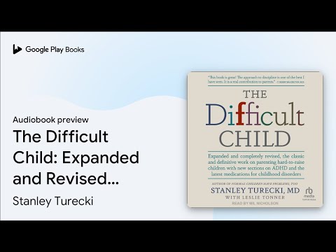 The Difficult Child: Expanded and Revised… by Stanley Turecki · Audiobook preview