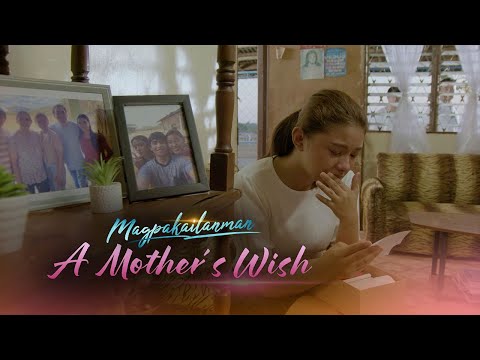 Magpakailanman: A Mother's Wish