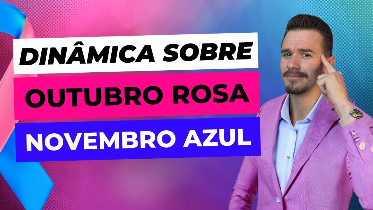 Dinâmica sobre outubro rosa e novembro azul