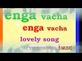 Enga Vacha Enga Vacha
