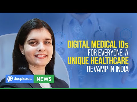 Digital Medical IDs For Everyone: A Unique Healthcare Revamp In India