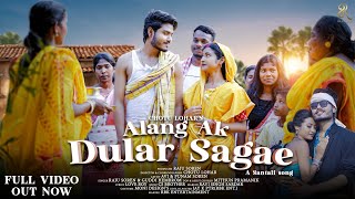 Alang Ak Dular Sagae full video//Raju Soren//Guddy