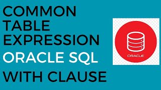 Download the video "Common Table Expression(CTE) in Oracle SQL| With Clause"