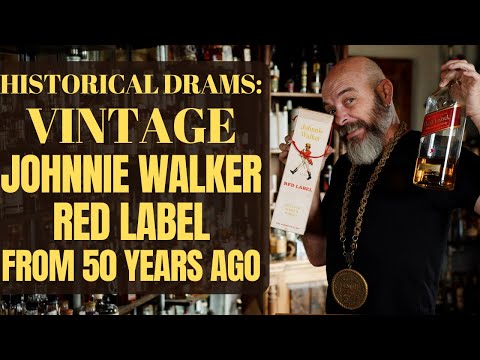 Vintage Johnnie Walker Red From 50 Years Ago - Historical Drams