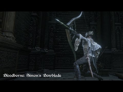 Bloodborne - Simon's Bowblade (Move Set Showcase)
