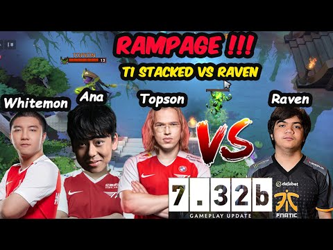 Topson Ana Whitemon (T1 Stacked) vs Fnatic.Raven - Rampage EPIC BATTLE Dota 2 pro Gameplay 7.32b