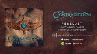Video The Contradiction - PESEDJET ft. Diary Of My Misanthropy