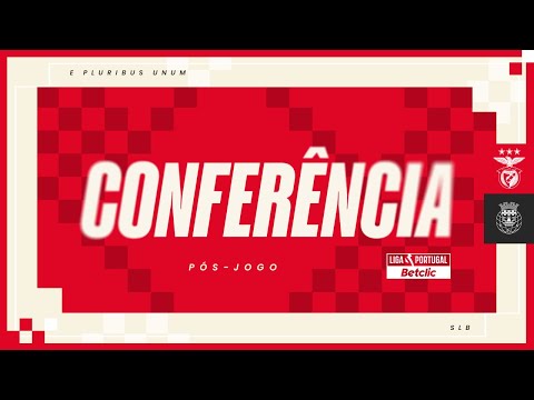 Pós-jogo | SL Benfica x FC Arouca