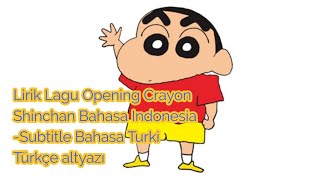 Download lagu Lirik Lagu Opening. Crayon Shinchan versi Indonesia subtitle bahasa Turki (Crayon Shinchan şarkışı) mp3 Download lagu Lirik Lagu Opening. Crayon Shinchan versi Indonesia subtitle bahasa Turki (Crayon Shinchan şarkışı) mp3