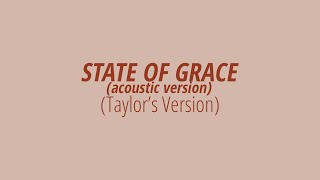 [LYRICS] STATE OF GRACE (acoustic version) (Taylor&#39;s Version) - Taylor Swift