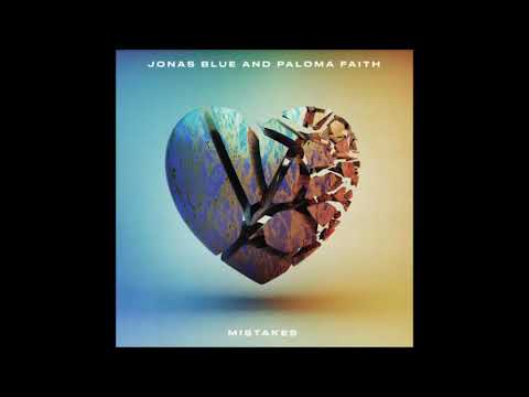 Jonas Blue & Paloma Faith - Mistakes (Clean)