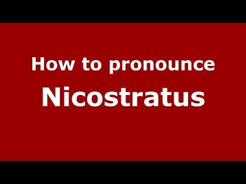 How to pronounce Nicostratus
