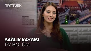 Sağlık Kaygısı l Rehber - 177. Bölüm