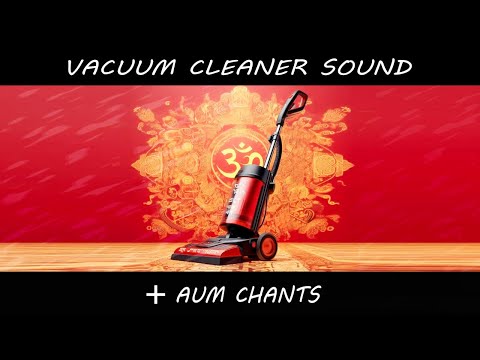Mantra Om Chants with a soft Vacuum cleaner sound for meditation, relaxation, sleep (Black screen)