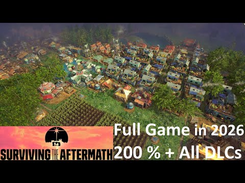 Surviving the Aftermath - Full Game + 200 % + All DLCs / Part 1 - No Commentary Gameplay