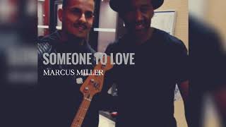 Marcus Miller Someone To Love Laid Black - Cover Aymeric Cernize