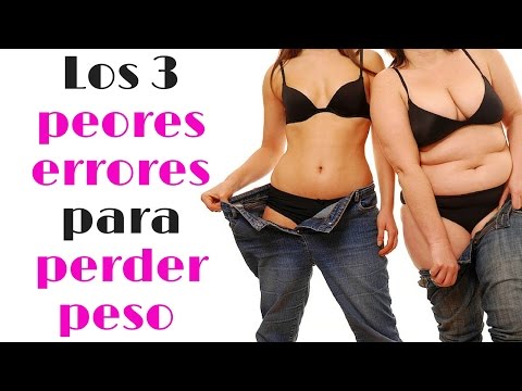 Los 3 peores errores que cometemos cuando queremos perder peso
