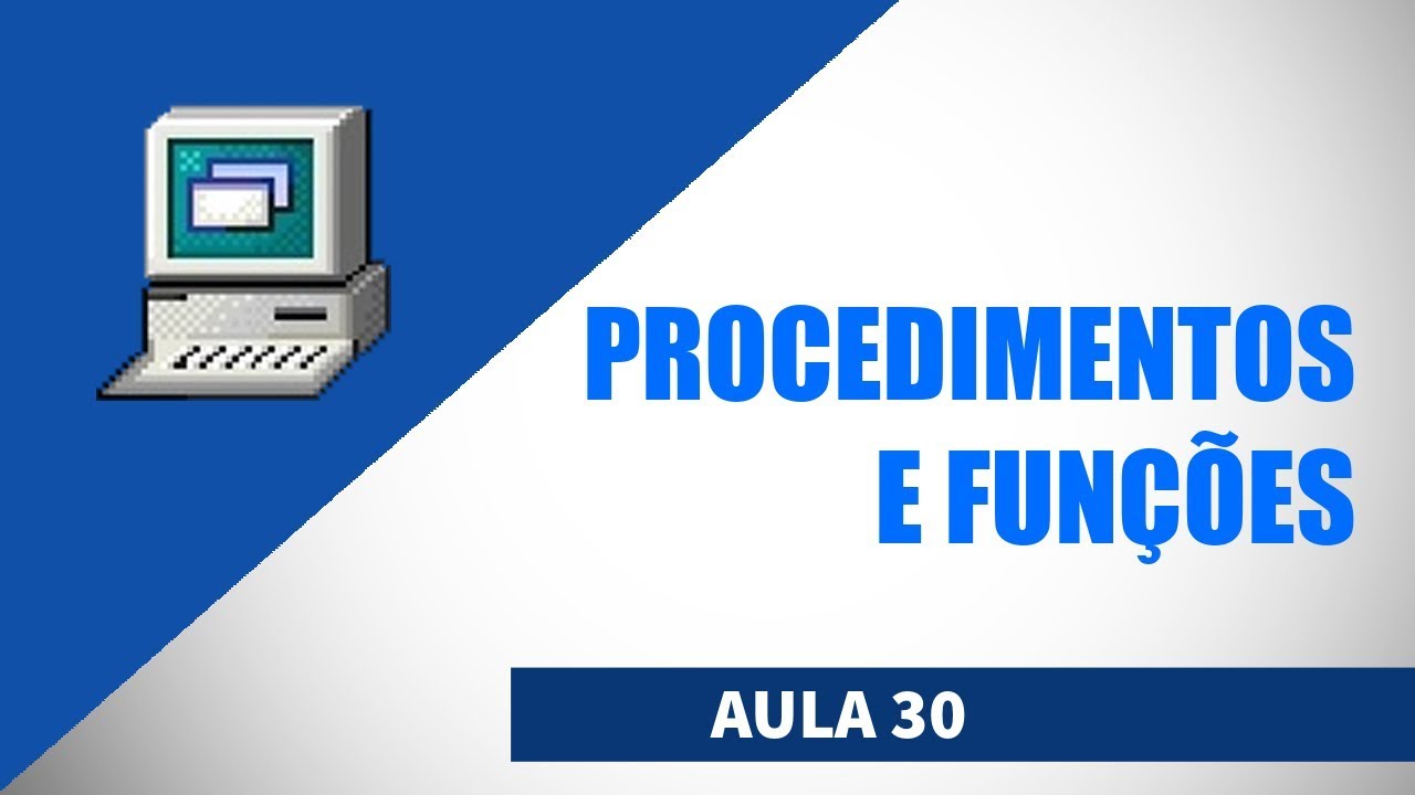 Visualg Aula 30 - Procedimentos e Funções