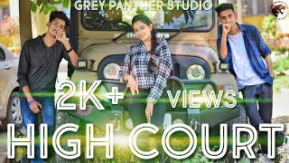 High Court || Music Video || Grey Panther Studio