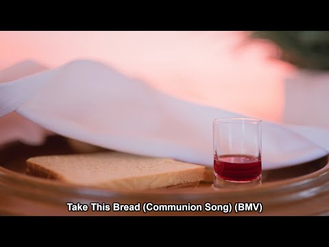 Take This Bread And Wine - Misc Praise Songs