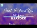 Felix Irwan - Until I Found You (Karaoke)
