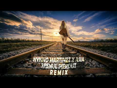 Nynno Martinez ❌ ASIA - Trenul pierdut l REMIX