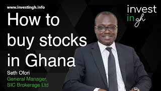 How to Buy Stocks in Ghana | Seth Ofori