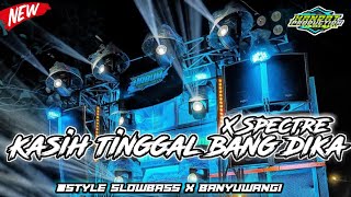 Download lagu •DJ KASIH TINGGAL BANG DIKA X STYLE BANYUWANGI X SLOW BASS HOREG COCOK BUAT CEK SOUND• mp3