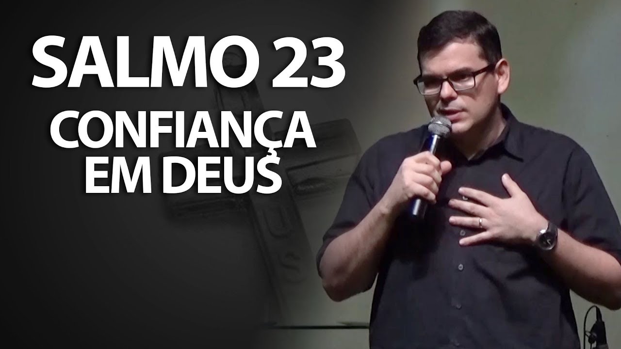 SALMO 23, confiança em Deus | Hildebrando Cerqueira