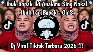 Download lagu IBUK BAPAK IKI ANAKMU SING NAKAL || IBUK LAN BAPAK -  GINS KONSER - VIRAL TIKTOK 2026 mp3