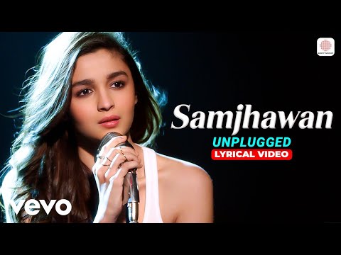Alia Bhatt - Samjhawan (Unplugged) | Humpty Sharma Ki Dulhania