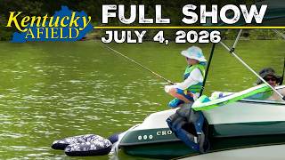 Watch Video - Kentucky Afield TV - July 4, 2026