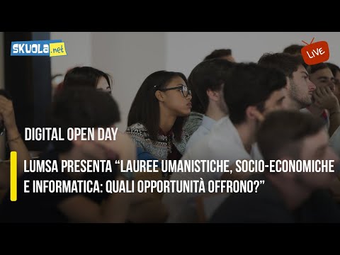 Digital Open Day con LUMSA: “Lauree umanistiche, socio-economiche e informatica: quali opportunità?"