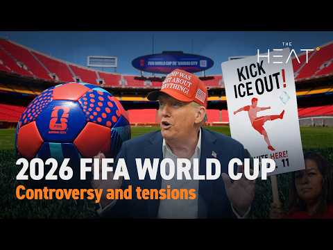 The Heat: 2026 FIFA World Cup | Controversy and tensions
