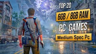 Top 20 Best Mid Spec Pc Games For (6GB RAM / 8GB RAM / 4GB VRAM) 2026