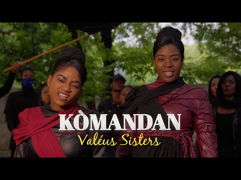 Kòmandan - Valéus Sisters (official video)