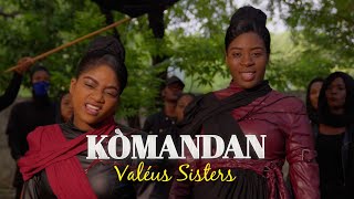Download lagu Kòmandan - Valéus Sisters mp3