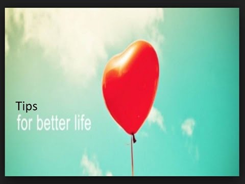 Tips For Better Life