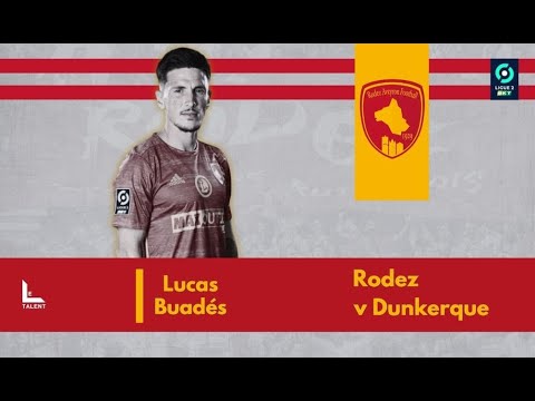 Lucas Buadés vs Dunkerque | 2023