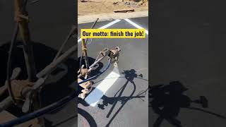 Remember to finish the job |Pavement Markings