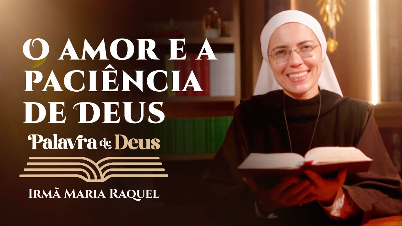 Palavra de Deus | O amor de Deus e a sua paciência (Lc 13,1-9) | Irmã Maria Raquel 23/03