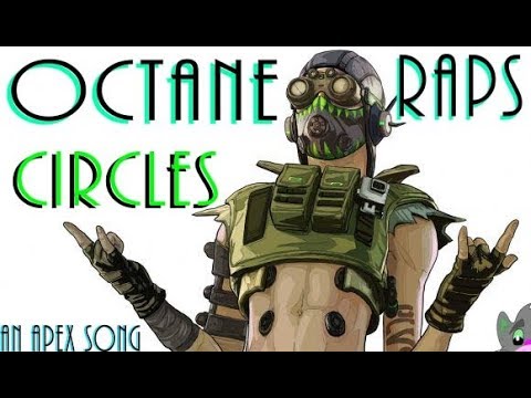 Octane Raps - "Circles" (Apex Legends Song)