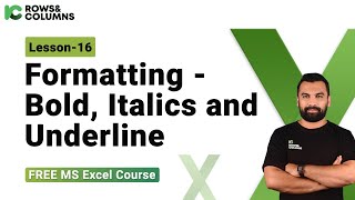 Lesson 16 - Formatting-Bold, Italics & Underline || Excel Basic to Advanced