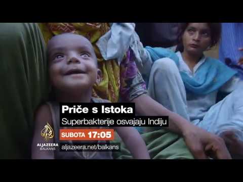 Priče s istoka 174 - Superbakterije osvajaju Indiju - Subota 17:05