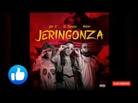 Jeringonza - Jon Z & El Gemelo & Brray