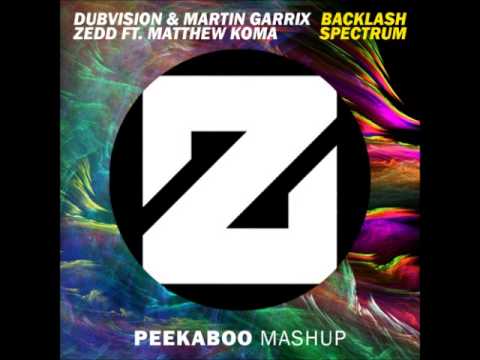 DubVision & Martin Garrix vs. Zedd ft. Matthew Koma - Backlash Spectrum (Peekaboo Mashup)