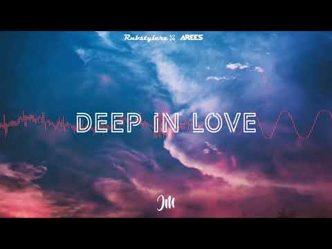Rnbstylerz x AREES   Deep In Love (Orginal Mix)