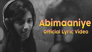 Abimaaniye - Official Lyric Video  En Aaloda Serup