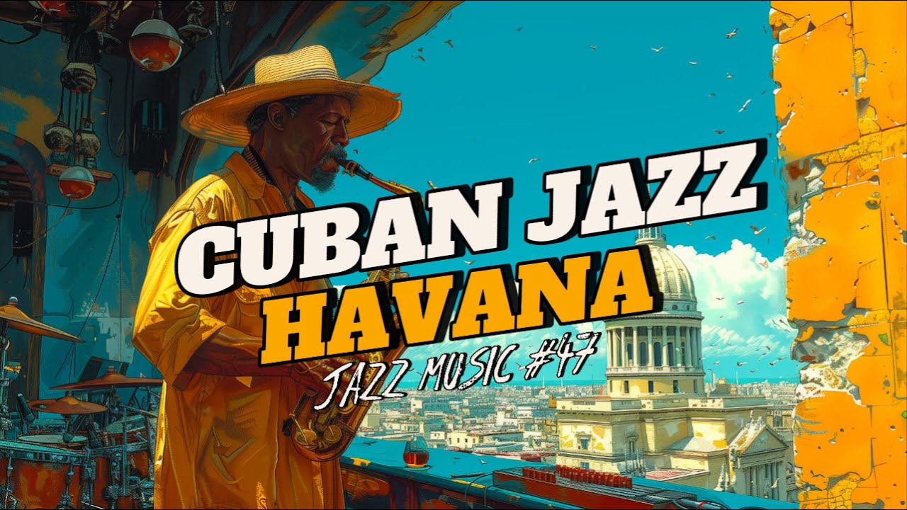 Havana Cuban Jazz Playlist - Perfect Summer Vibes for Shoulder Dancing